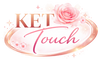 KET TOUCH